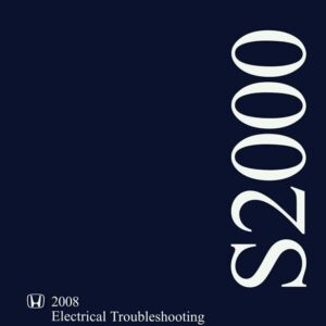 bishko automotive literature Electrical Troubleshooting Diagnostic Procedures Service Manual for The 2008 Honda S2000