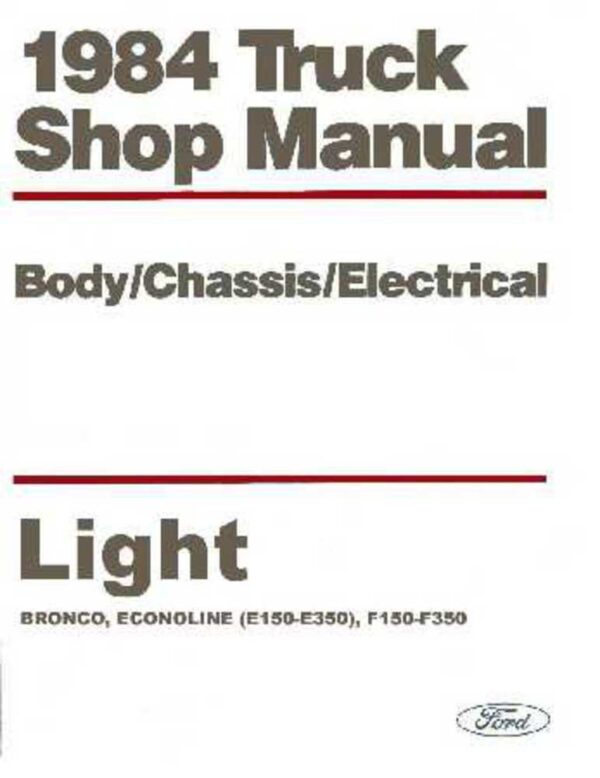 bishko automotive literature Shop Service Repair Manual Engine Drivetrain for The 1984 Ford Truck F150 F350 Econoline