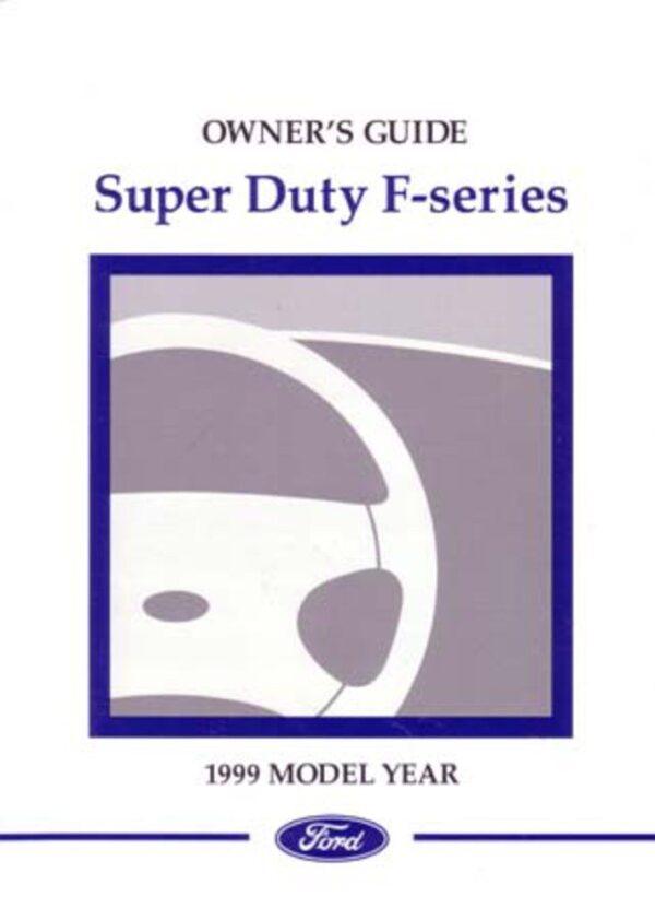 bishko automotive literature 1999 Ford Super Duty F Series Truck Owners Manual User Guide Operator Book