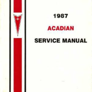bishko automotive literature 1987 Pontiac Acadian Shop Service Repair Manual Engine Drivetrain Book OEM