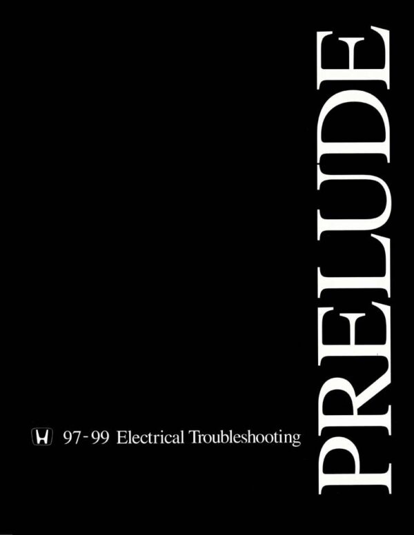 bishko automotive literature   Electrical Troubleshooting Diagnostic Procedures for The 1997 1998 1999 Honda Prelude