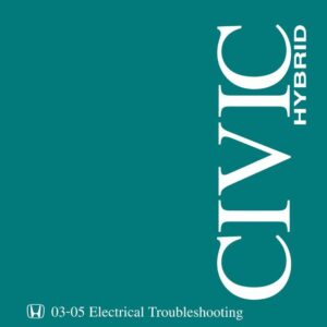 bishko automotive literature Electrical Troubleshooting Diagnostic Manual for 2003 2004 2005 Honda Civic Hybrid