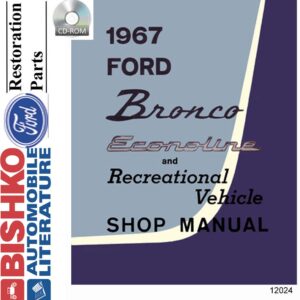 bishko automotive literature Shop Service Repair Manual CD Engine Drivetrain for The 1967 Ford Econoline Bronco