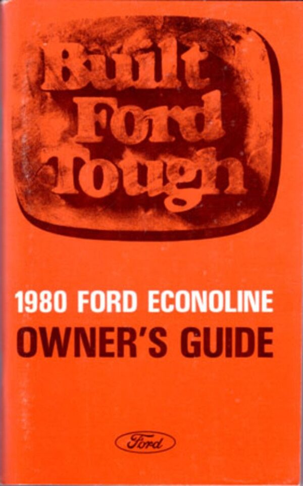bishko automotive literature 1980 Ford Econoline Van Owners Manual User Guide Operator Book Fuses Fluids OEM