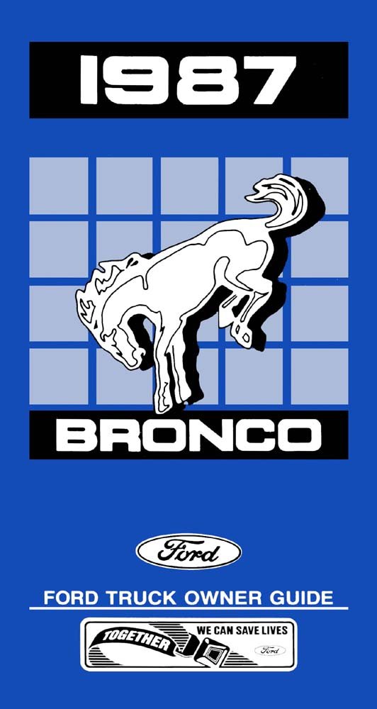 bishko automotive literature 1987 Ford Bronco Owners Manual User Guide Reference Operator Book Fuses Fluids